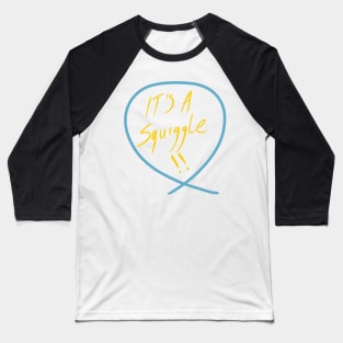 It’s a squiggle (Squiggle collection 2020) Baseball T-Shirt